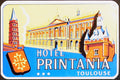 1950s Hotel Printania Toulouse France luggage label with illustrated buildings and an Occitan cross shield